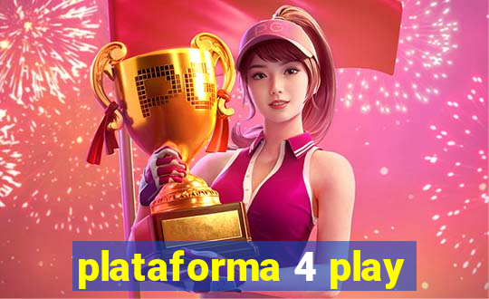 plataforma 4 play